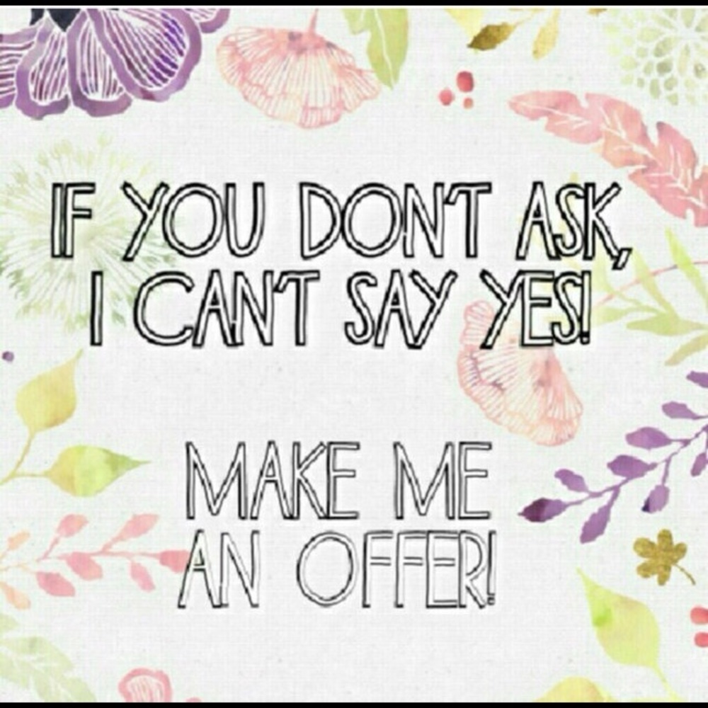Offers welcome :)